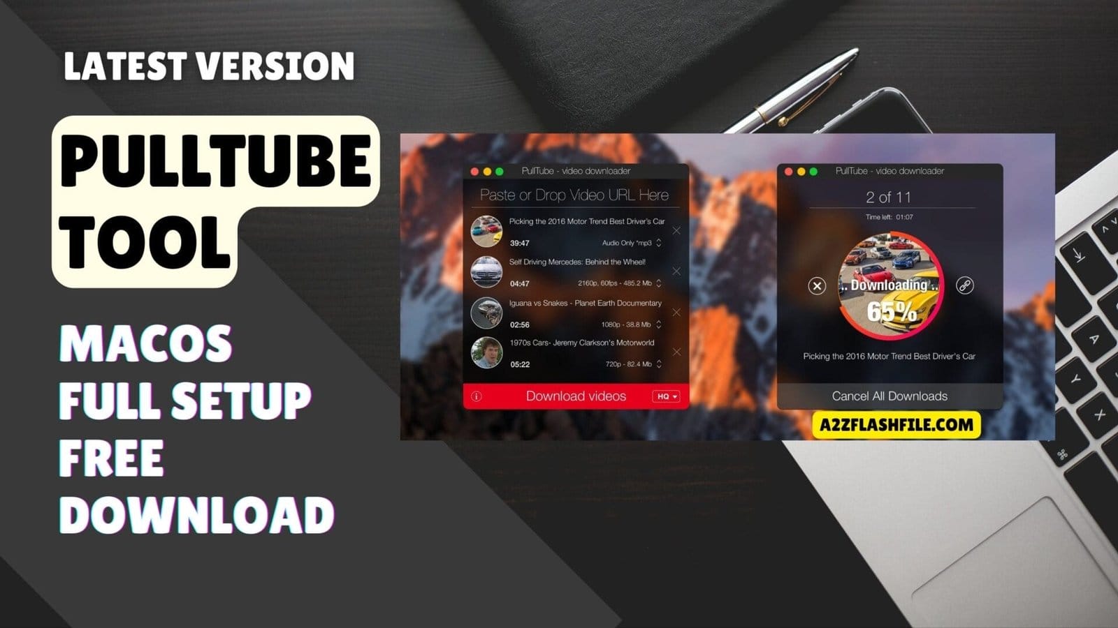 Pulltube tool v1. 8. 6. 13 free download for mac (full setup) 1 Pulltube tool macos main interface showing the video download queue and format options.