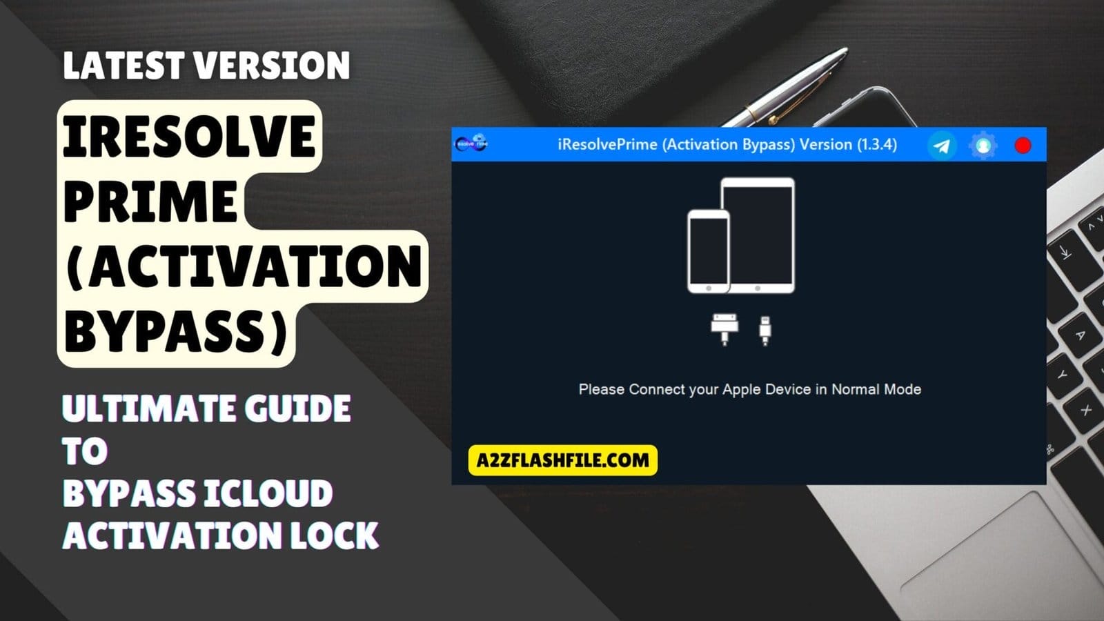 Iresolveprime ultimate guide to bypass icloud activation lock 1 Iresolveprime activation bypass version software interface prompting the user to connect an apple device in normal mode.